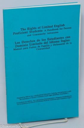Cat.No: 307185 The rights of limited English proficient students: a handbook for parents...