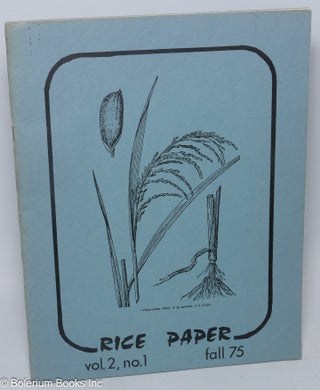 Cat.No: 307241 Rice Paper. Vol. 2, no. 1 (Fall 1975