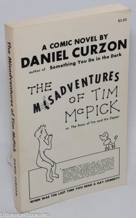 Cat.No: 307250 The Misadventures of Tim McPick: or the story of Tim and his zipper....