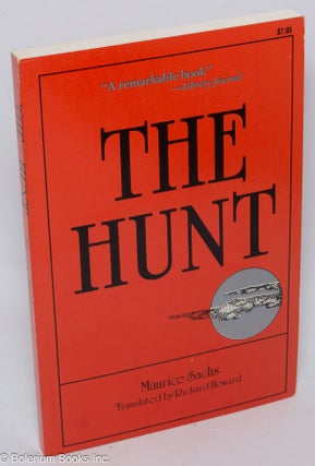 Cat.No: 307254 The Hunt. Maurice Sachs, Richard Howard