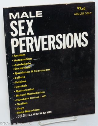 Cat.No: 307351 Male Sex Perversions: color illustrated. Anonymous