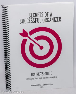 Cat.No: 307379 Secrets of successful organizer. Trainer's guide, revised January 2019....