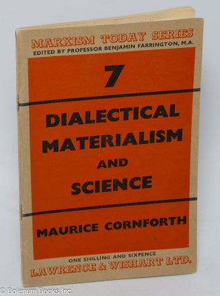 Cat.No: 307381 Dialectical Materialism and Science. Maurice Cornforth