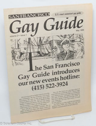 Cat.No: 307444 San Francisco Gay Guide: vol. 2, #1, May 1995. Joseph L. Cote