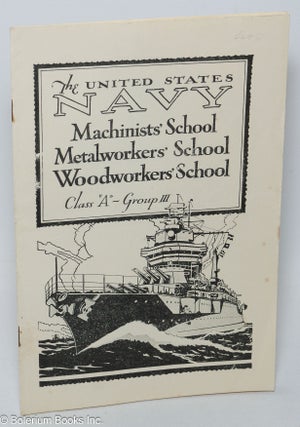 Cat.No: 307474 The United States Navy Machinists' School / Metalworkers' School /...