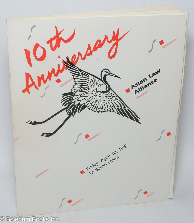 Cat.No: 307489 Asian Law Alliance: 10th Anniversary, Friday, April 10, 1987