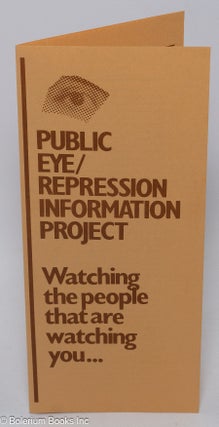 Cat.No: 307522 Public eye / repression information project. Watching the people that are...