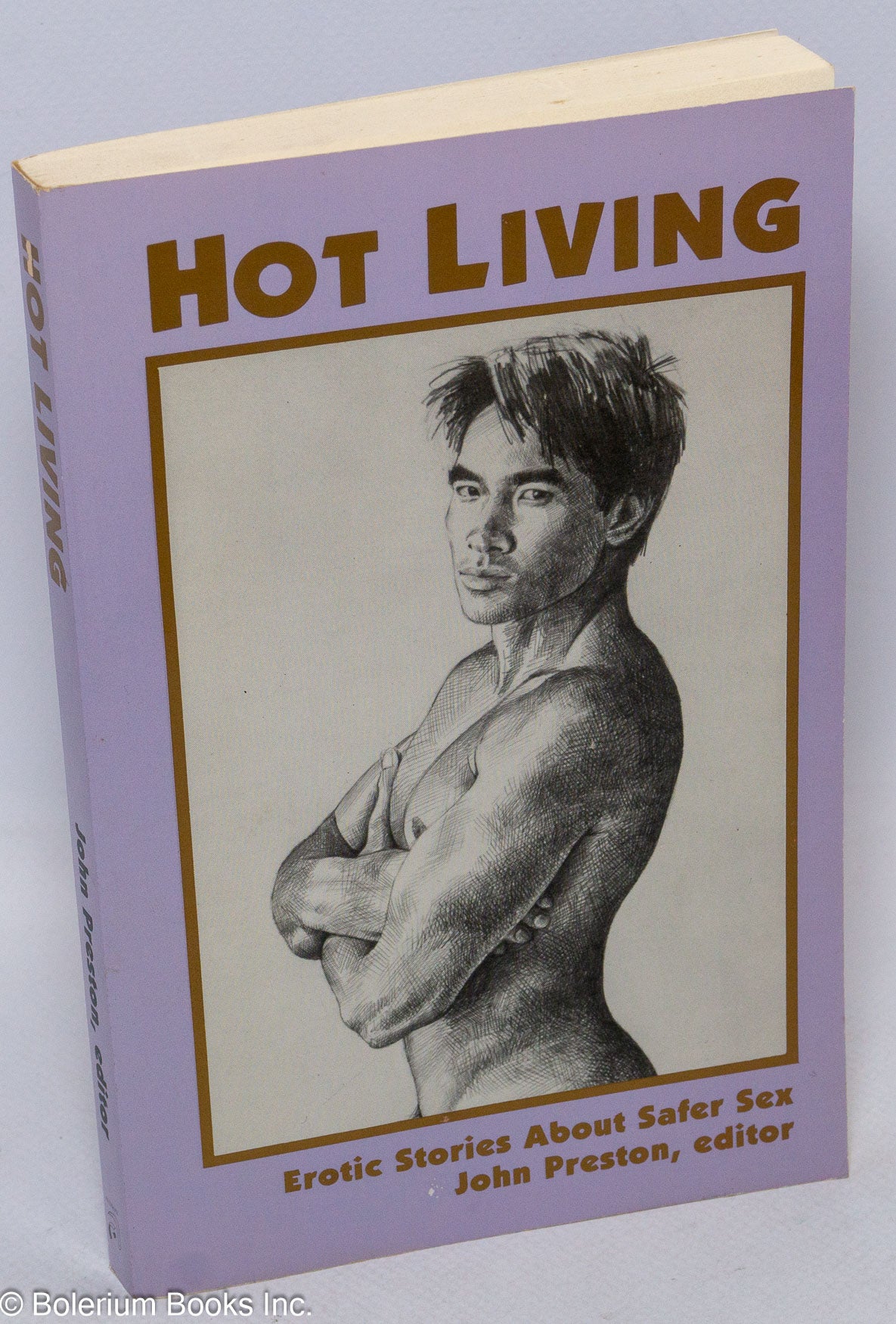 Hot Living: erotic stories about safer sex | John Preston, Toby Johnson  Phil Andros Eric Rofes