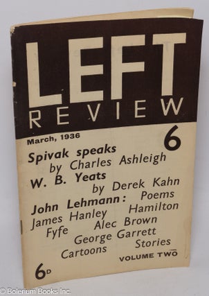 Cat.No: 307704 Left Review; Volume Two No. 6, March 1936. Edgell Rickword, D K. Kitchin