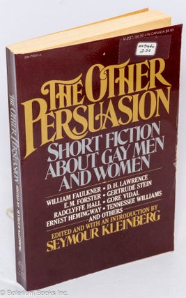 Cat.No: 307733 The other persuasion; an anthology of short fiction about gay men and...