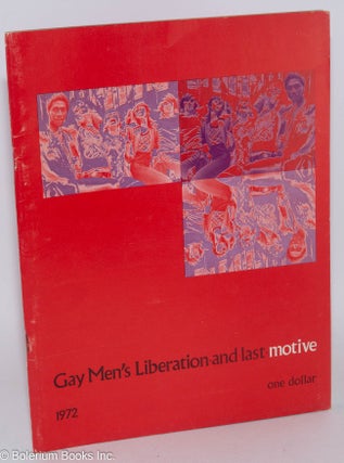 Cat.No: 30783 Motive; vol. 32, no. 2, 1972. Gay men's liberation issue - and last -...