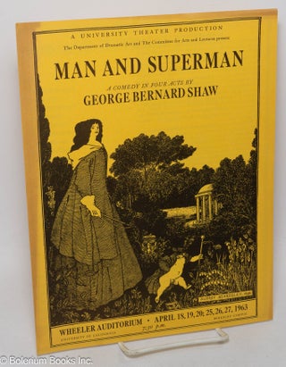 Cat.No: 307840 Man and Superman, a comedy in four acts. A University Theater Production....