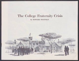 Cat.No: 307846 The college fraternity crisis. Howard Whitman
