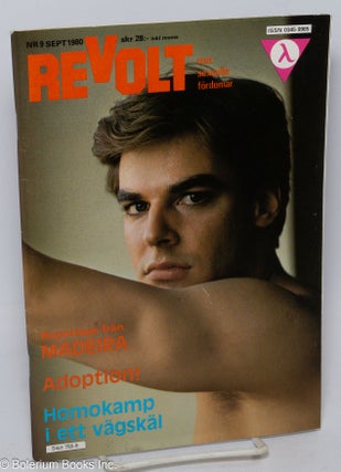 Cat.No: 307873 Revolt: mot sexuella fördomer; Årgang 11, #9, Sept. 1980: Homokamp i ett...