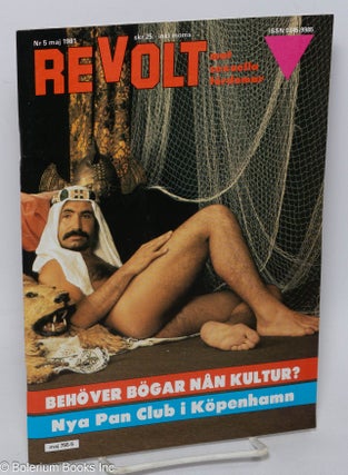 Cat.No: 307875 Revolt: mot sexuella fördomar; Årgang 12, #5, Maj 1981: Behöver Bögar...