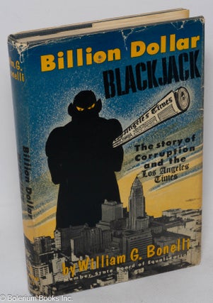 Cat.No: 307893 Billion dollar blackjack; the story of corruption and the Los Angeles...