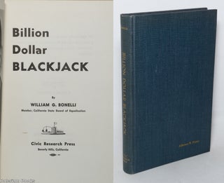 Cat.No: 307893 Billion dollar blackjack; the story of corruption and the Los Angeles...