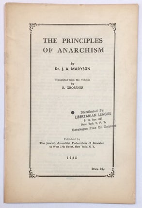 Cat.No: 3080 The principles of anarchism. J. A. Maryson, A. Grossner