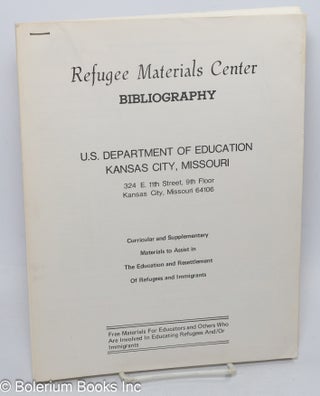 Cat.No: 308195 Refugee Materials Center Bibliography. Curricular and Supplementary...