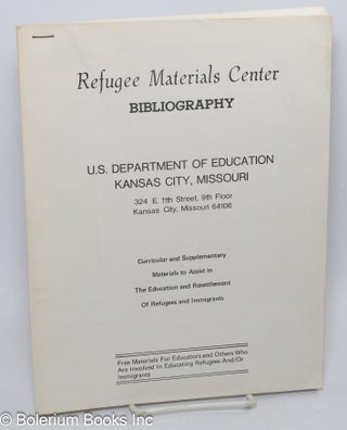 Cat.No: 308195 Refugee Materials Center Bibliography. Curricular and Supplementary...