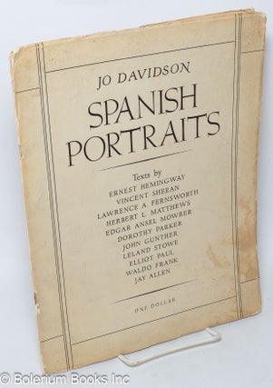 Cat.No: 308297 Spanish portraits; texts by Ernest Hemingway, Vincent Sheean, Lawrence A....