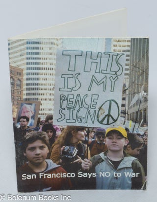 Cat.No: 308367 San Francisco says NO to war. Terry Baum