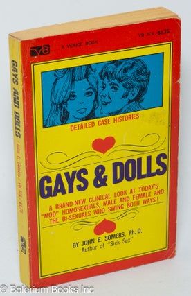 Cat.No: 308394 Gays & Dolls. John E. Somers, Ph D., M. A