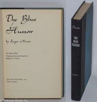 Cat.No: 308437 The Blue Hussar (Le hussard bleu). Roger Nimier, Jacques Le Clercq