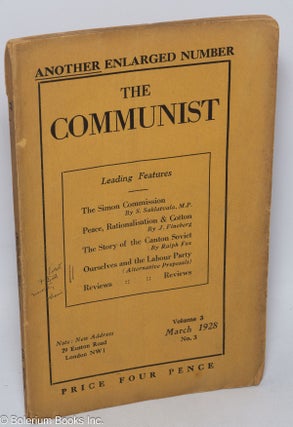 Cat.No: 308445 The Communist, March 1928, vol. 3, no. 3