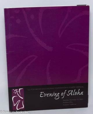 Cat.No: 308471 Go For Broke Educational Foundation’s Fourth Annual Evening of Aloha....