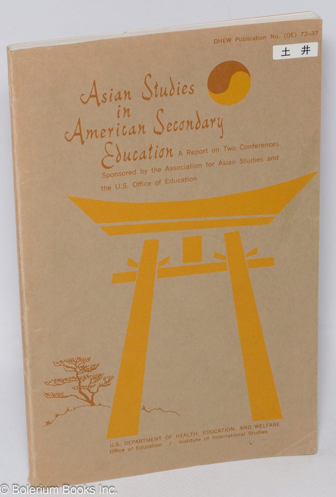 Cat.No: 308611 Asian Studies in American Secondary Education: A Report on Two