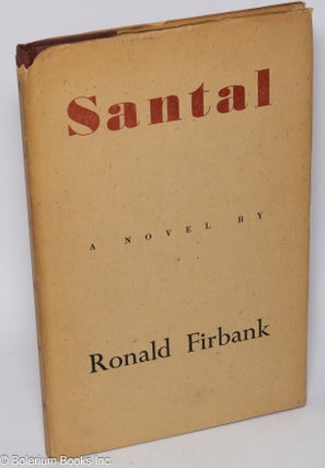 Cat.No: 308639 Santal: a novel. Ronald Firbank