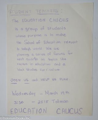 Cat.No: 308672 Student teachers: the education caucus is a group [...] [handbill