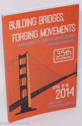 Cat.No: 308686 Building Bridges, Forging Movements: Association for Asian American...