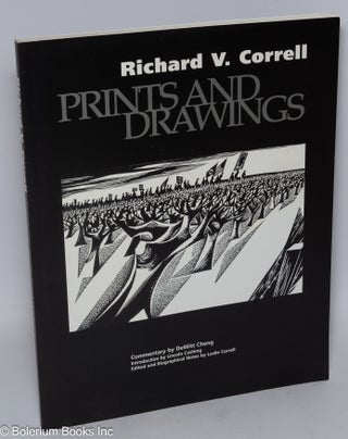 Cat.No: 308746 Prints and Drawings [by] Richard V. Correll. Richard V. Correll, commen...