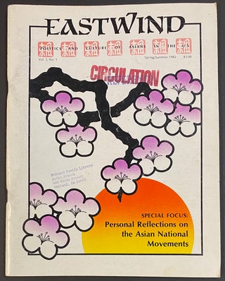 Cat.No: 308769 East Wind: politics and culture of Asians in the US. Vol. 1 no. 1...