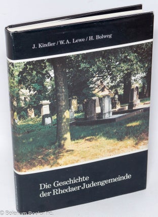 Cat.No: 308869 Die Geschichte der Rhedaer Judengemeinde. J. / W. A. Lewe / H. Bollweg...