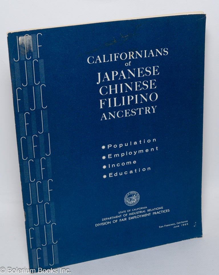 Cat.No: 308950 Californians of Japanese, Chinese, and Filipino ancestry: Population,...