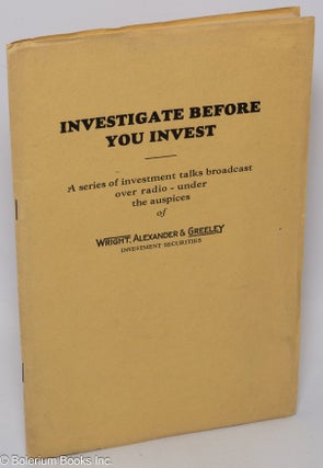 Cat.No: 308974 Investigate before you invest. A series of investment talks broadcast over...
