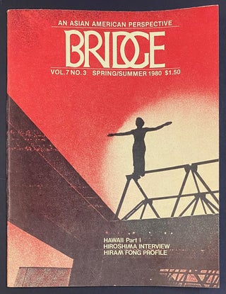 Cat.No: 308981 Bridge: an Asian American perspective. Vol. 7 no. 3 (Spring / Summer 1980