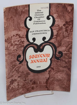Cat.No: 308996 San Francisco Chinatown Souvenir Annual 1962. Stephen Fong, ed
