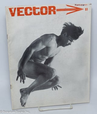 Cat.No: 309043 Vector: a voice for the homosexual community; vol. 8, #3, March 1972...