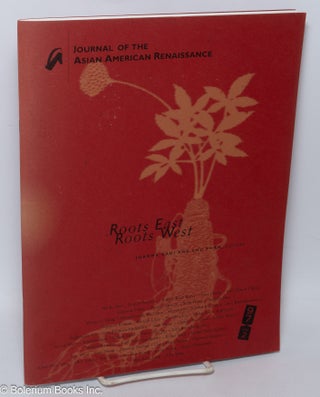 Cat.No: 309084 Journal of the Asian American Renaissance 1997: Vol. 2, Roots East / Roots...