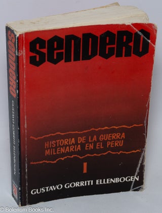 Cat.No: 309091 Sendero - Historia de la Guerra Milenaria en el Peru. I. Segunda...