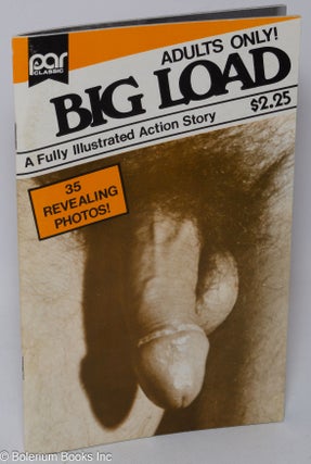 Cat.No: 309139 Big Load: fully illustrated action story; 35 revealing photos. Anonymous