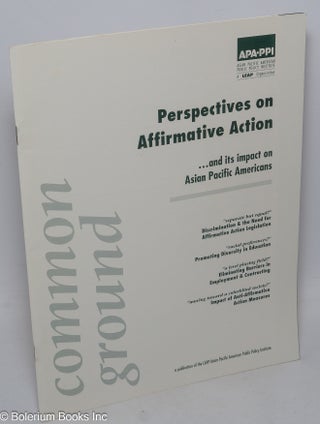 Cat.No: 309190 Common Ground: Perspectives on Affirmative Action...and its impact on...