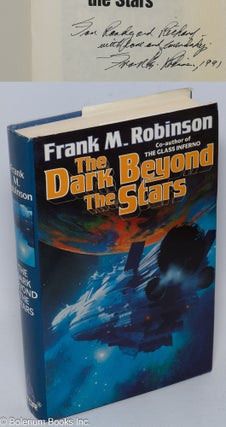 Cat.No: 309264 The Dark Beyond the Stars [inscribed & signed]. Frank M. Robinson, Randy...