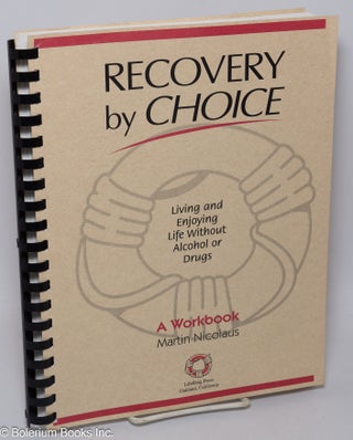 Cat.No: 309406 Recovery by choice; living and enjoying life without alcohol or drugs....