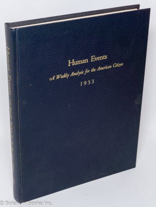 Cat.No: 309418 Human Events. Vol. X (bound volume for 1953