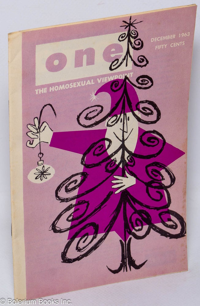 Cat.No: 309454 ONE Magazine; the homosexual viewpoint; vol. 11, #12, December 1963. Don Slater, Richard Conger, W. Dorr Legg Bruce Boysal, Rolf Berlinsen cover.